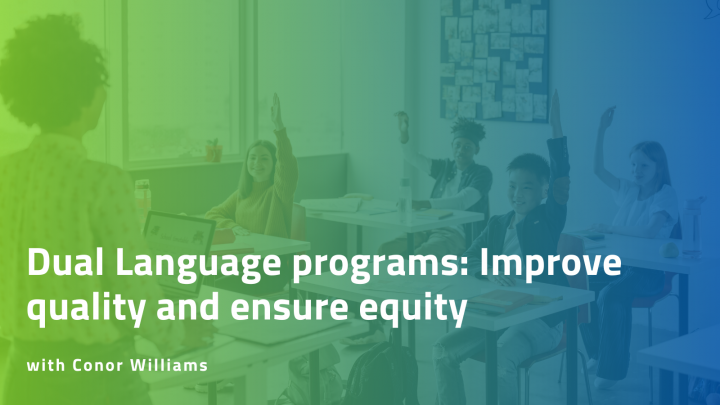 Dual language programs: Systems for ensuring equitable access