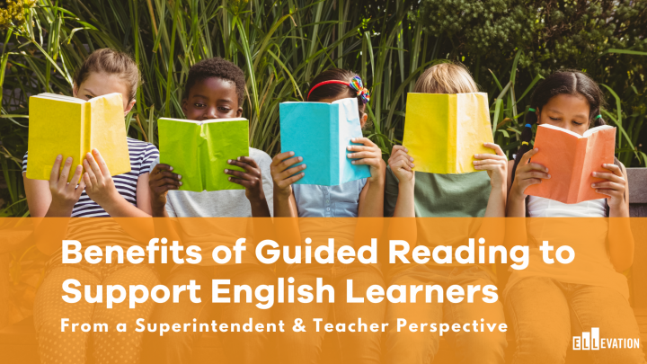 Benefits of Guided Reading to Support English Learners