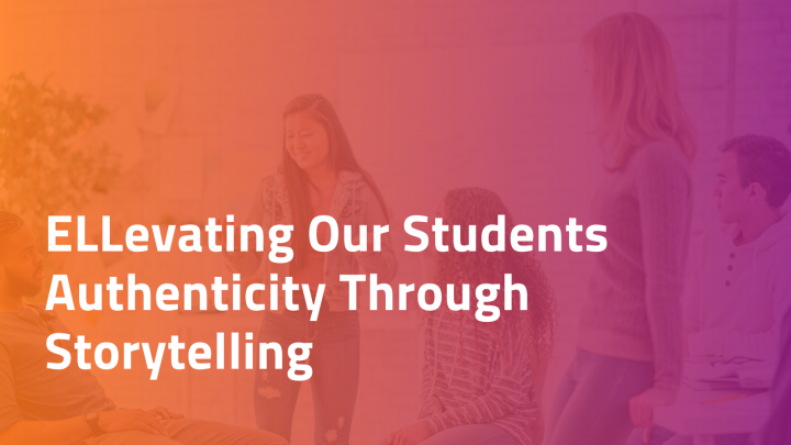 Ellevating student authenticity through storytelling