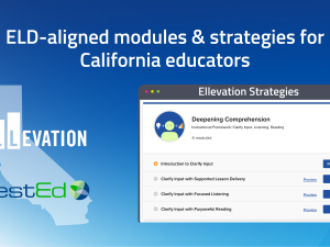 ELD-aligned modules & strategies for California educators