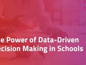 The Power of Data-Driven Decision Making in Schools