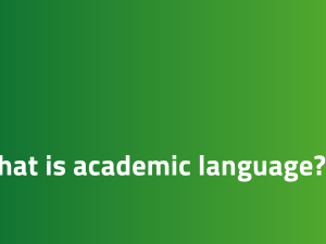 What is academic language?