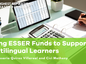 Using ESSER Funds to Support Multilingual Learners
