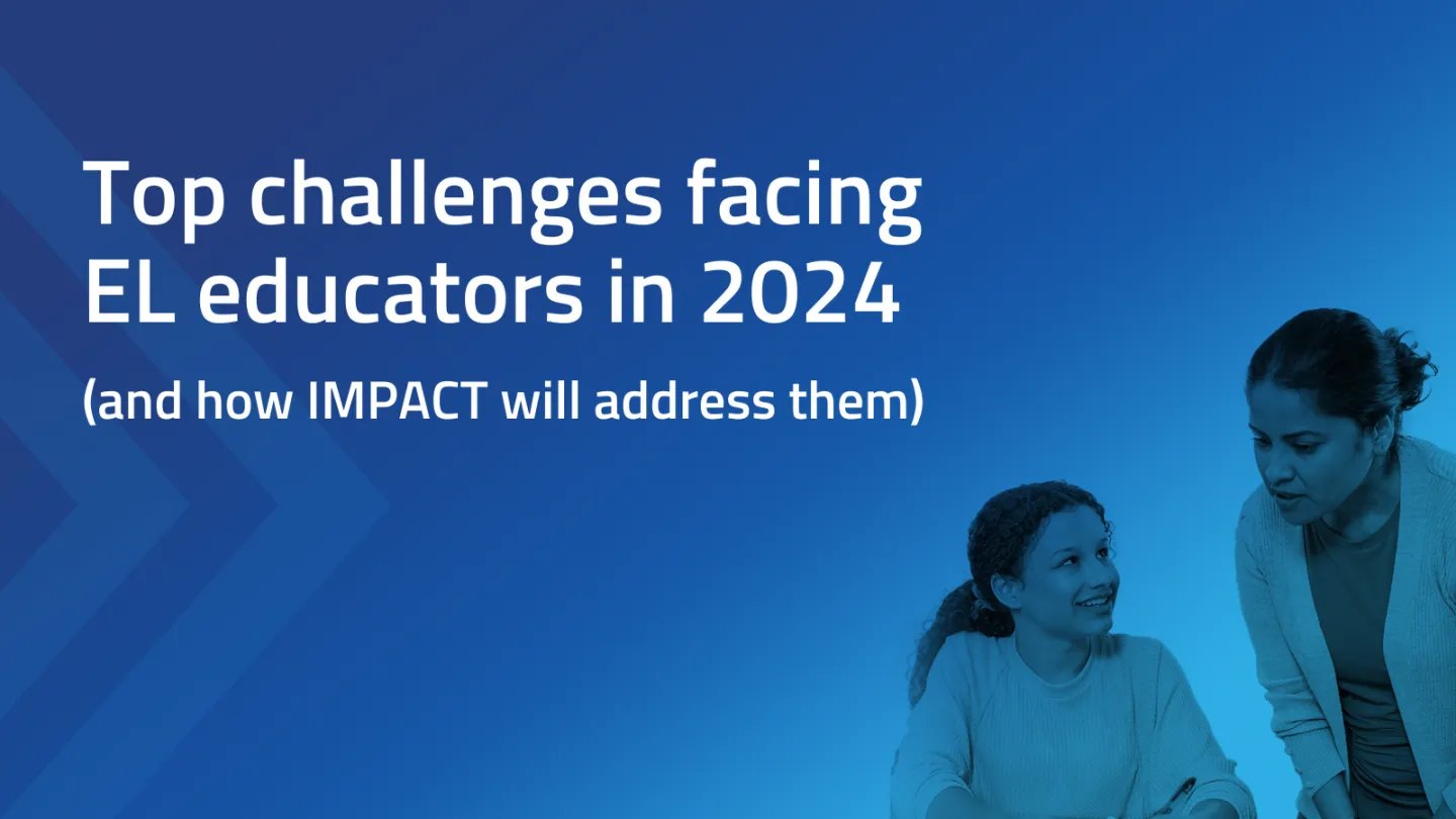 Top challenges facing EL educators in 2024