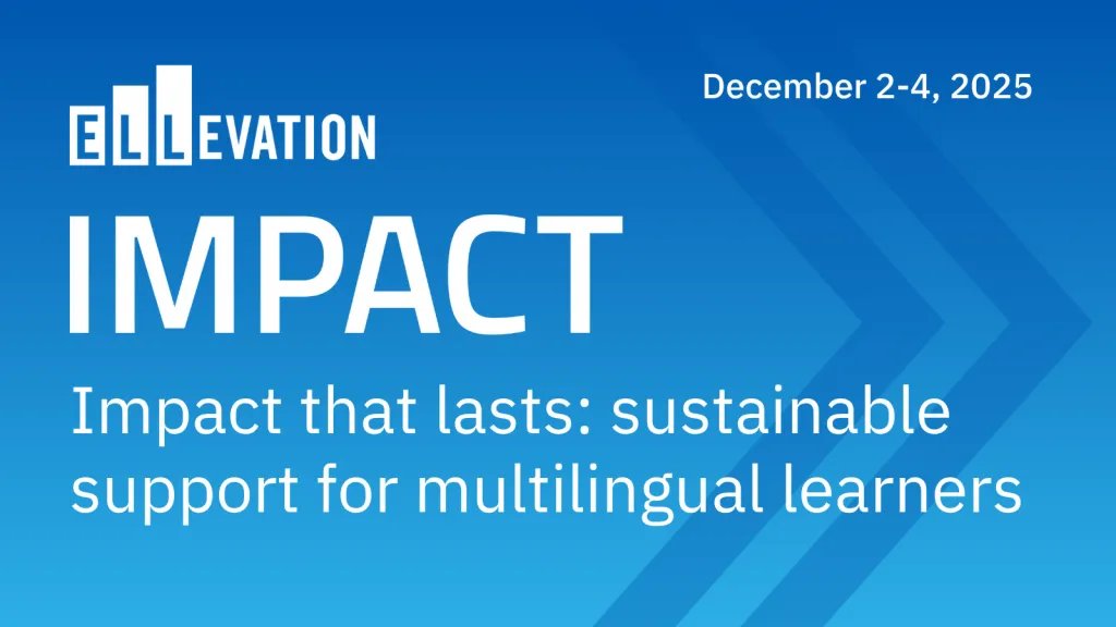 Blue background. Text says IMPACT: Impact that lasts: sustainable support for multilingual learners.