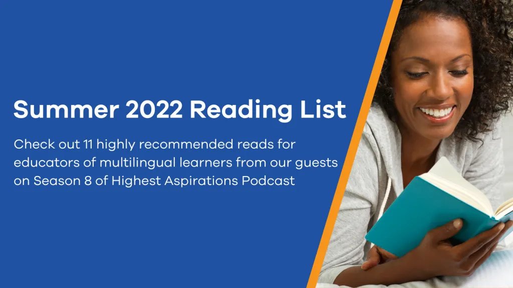 Summer 2022 Reading List for Educators of ELs