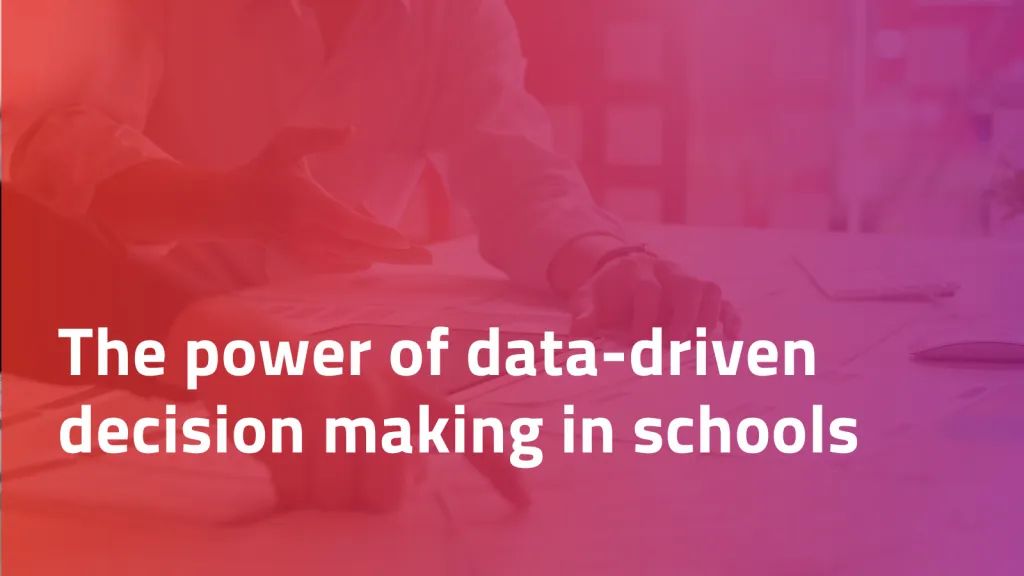 Enhancing student success: The power of data-driven decision-making in schools