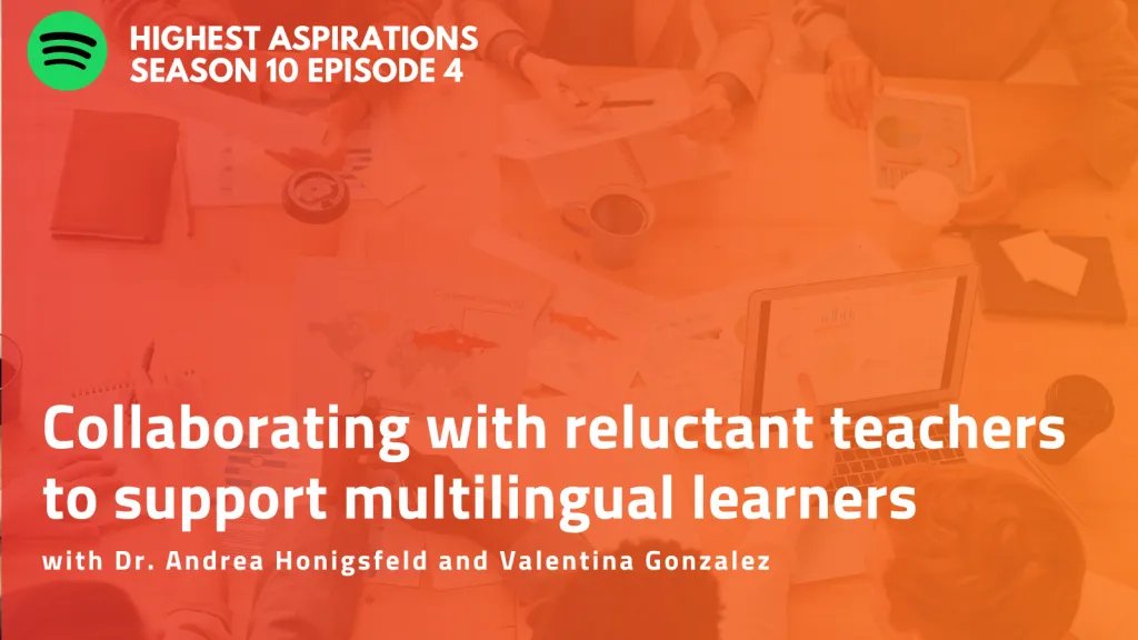 Collaborating with reluctant teachers in support of multilingual learners