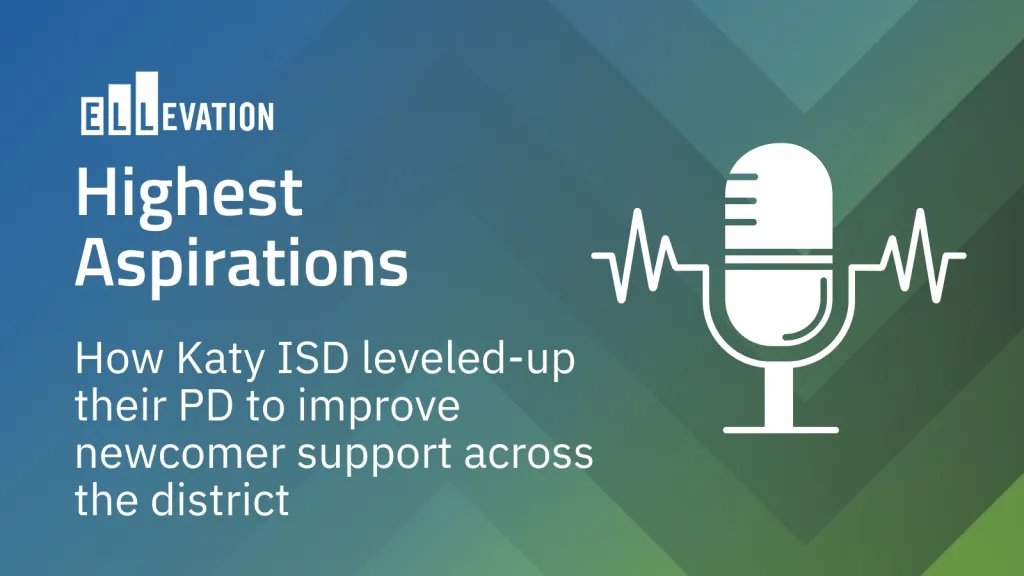 How Katy ISD leveled-up their PD to improve newcomer support across the district