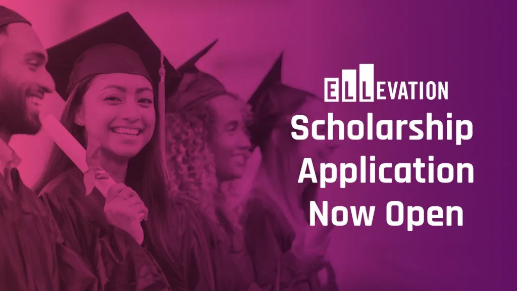 2023 Ellevation Scholarship Application is Now Open!