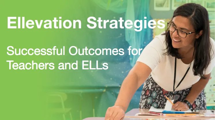 Ellevation Strategies: Successful Outcomes for Teachers and ELLs