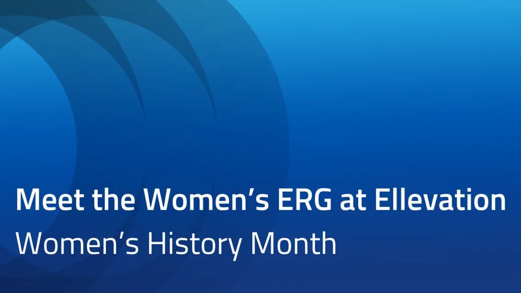 Meet the Women's ERG at Ellevation