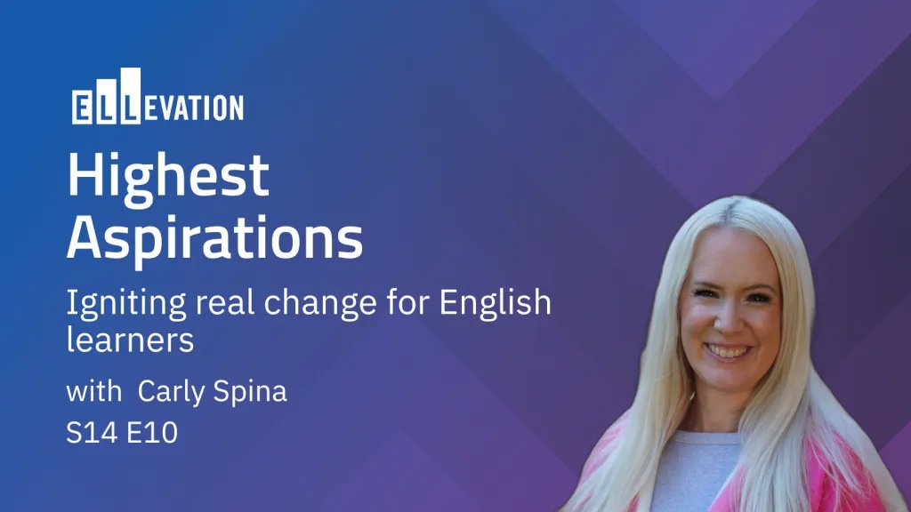 Purple background with smiling woman with blonde hair. Text says: Highest Aspirations Igniting real change for English learners with Carly Spina
