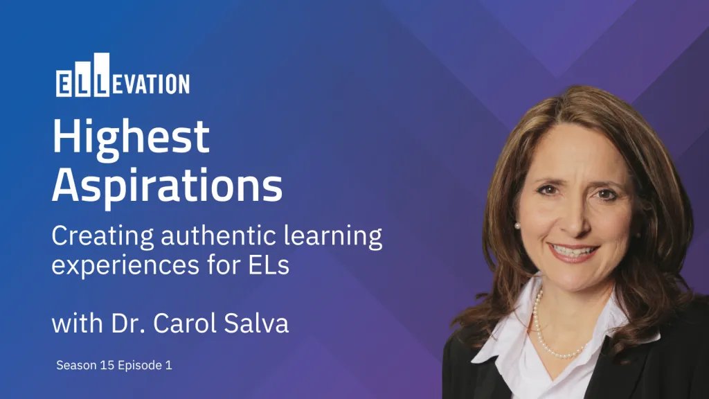 Purple background with photo of a smiling woman with brown hair. Text says: Highest Aspirations Creating authentic learning experiences for ELs with Dr. Carol Salva