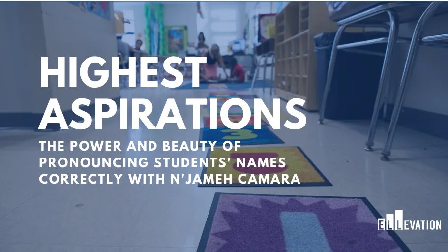 The Power and Beauty of Pronouncing Students' Names Correctly With N'Jameh Camara