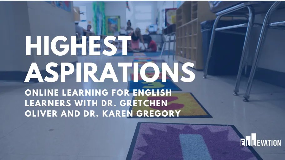 S4/E10: Online Learning for English Learners with Dr. Gretchen Oliver and Dr. Karen Gregory