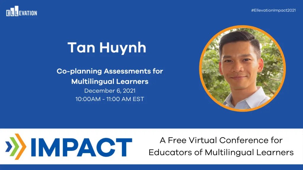 IMPACT: Co-planning Assessments for Multilingual Learners with Tan Huynh